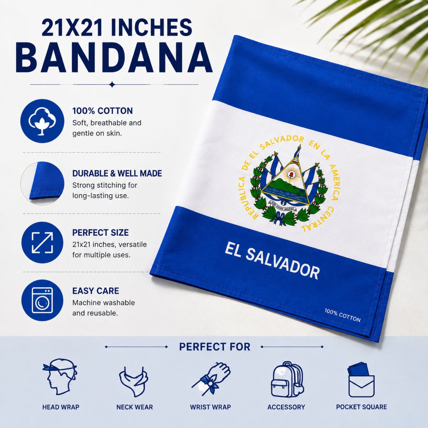 A 21x21 inch El Salvador bandana shown on a light gray promotional background with text callouts and usage icons. The bandana is white in the center with blue borders and the Salvadoran coat of arms printed in the middle, plus the words 'EL SALVADOR' and '100% COTTON'.