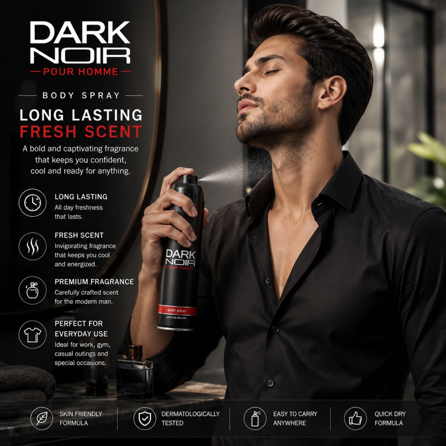 A man in a black shirt sprays a can of Dark Noir body spray while looking upward. The left side features product information for Dark Noir Pour Homme Long Lasting Fresh Scent, including icons and text about its long-lasting, fresh, and premium qualities.