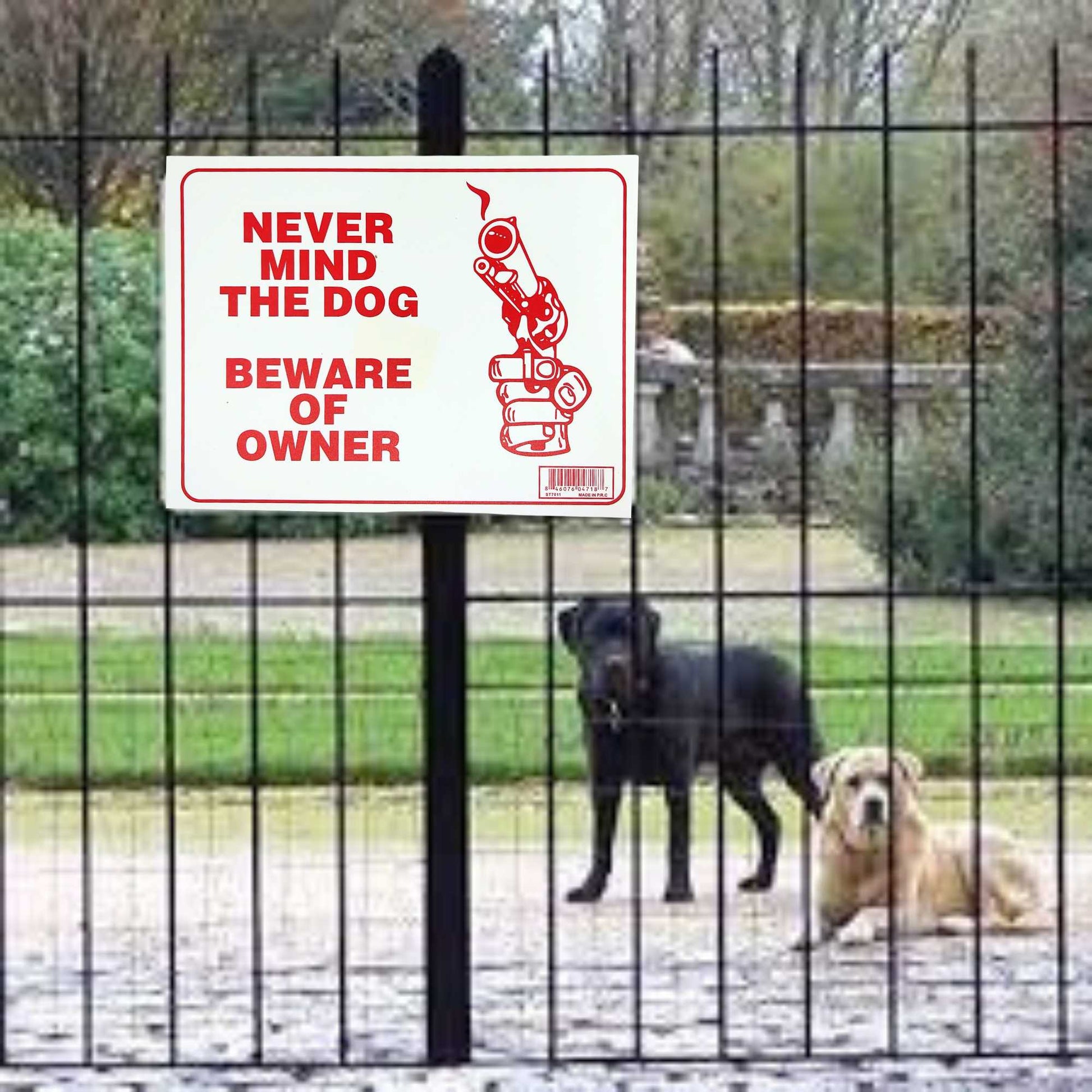  NEVER MIND THE DOG  Plastic Signage Sign-1CT