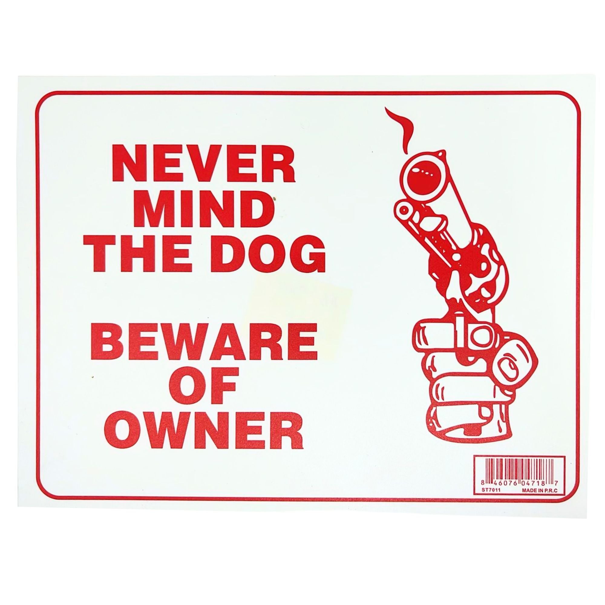 9"X12" "NEVER MIND THE DOG" Plastic Signage Sign 1 Pack Safety & Warning Signs Outdoor main product image